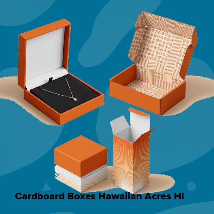 Cardboard boxes hawaiian acres hi