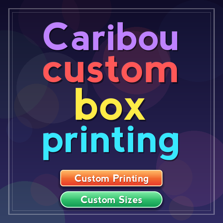 Caribou custom box printing
