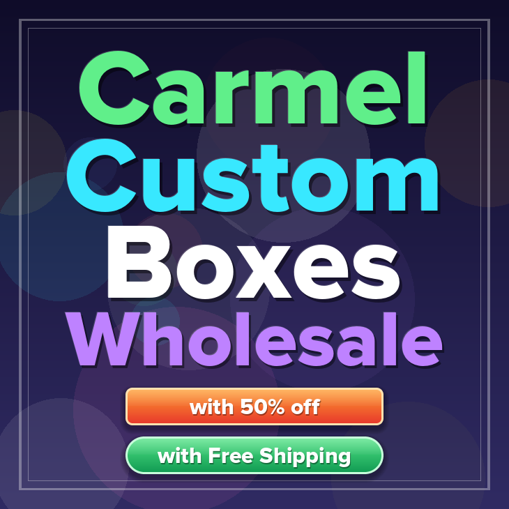 Carmel custom boxes