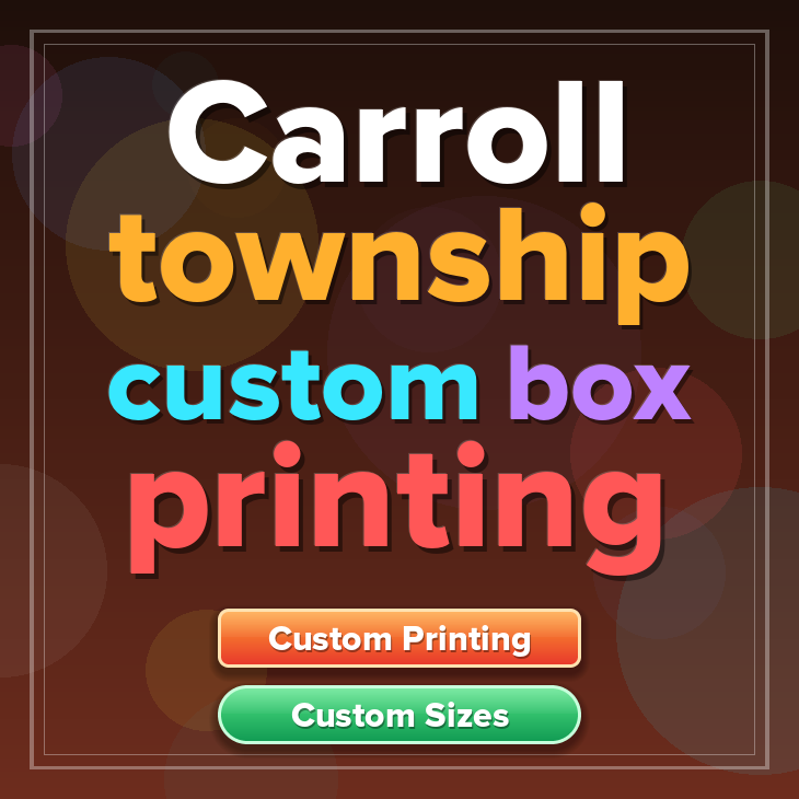 Carroll township custom box printing