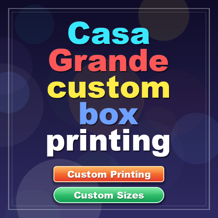 Casa Grande custom box printing