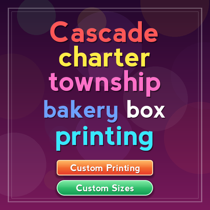 Cascade Charter Township bakery box printing