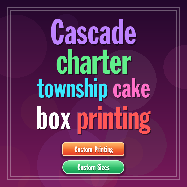 Cascade Charter Township cake box printing
