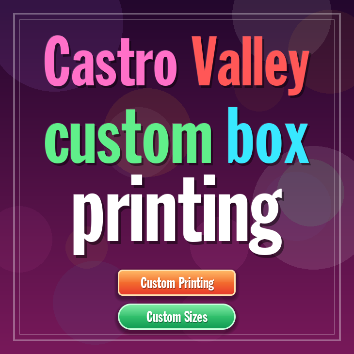 Castro Valley custom box printing