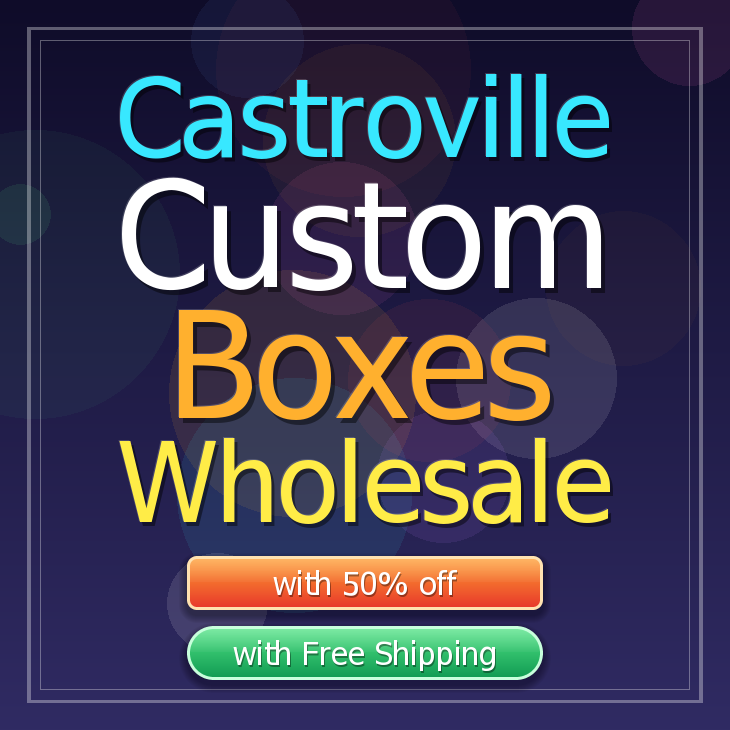 Castroville custom boxes