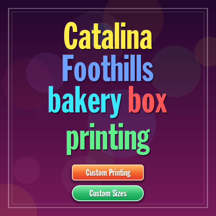 Catalina Foothills bakery box printing
