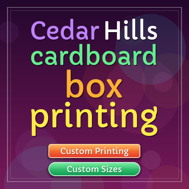 Cedar Hills cardboard box printing