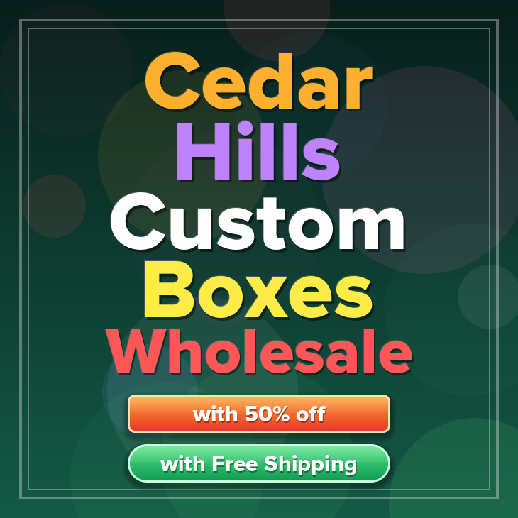 Cedar Hills custom boxes