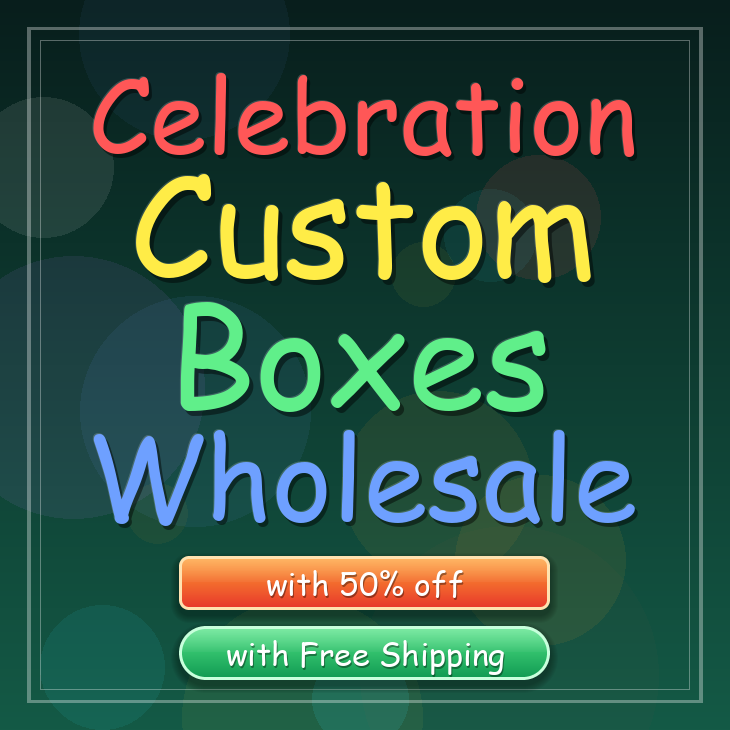 Celebration custom boxes