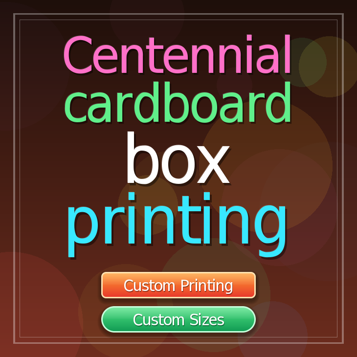 Centennial cardboard box printing