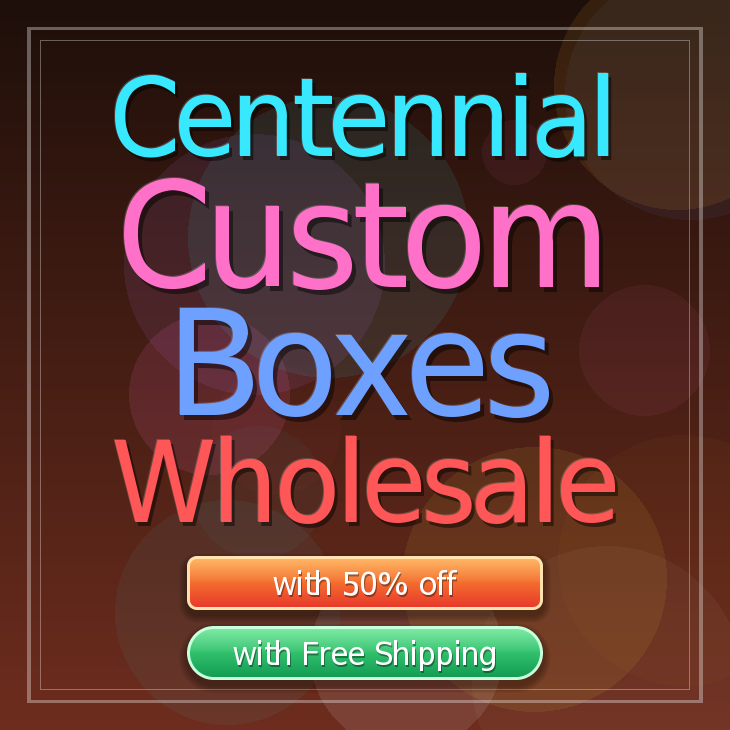 Centennial custom boxes