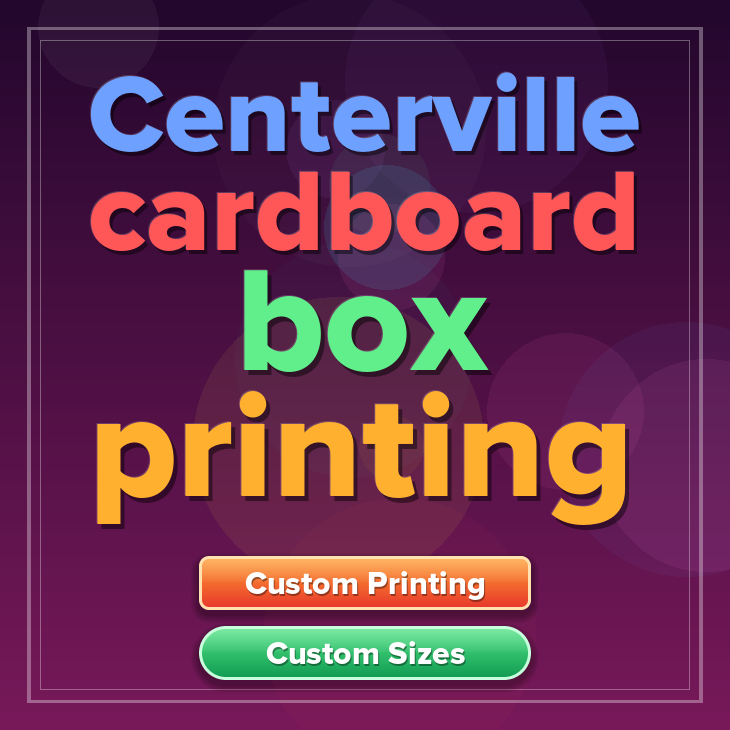 Centerville cardboard box printing