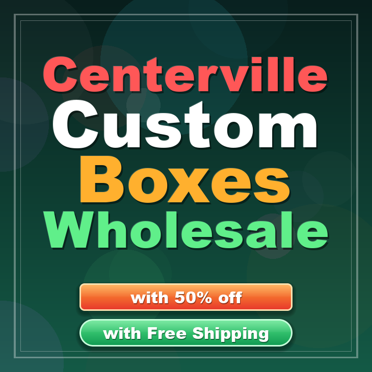 Centerville custom boxes