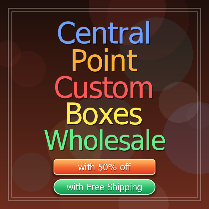 Central Point custom boxes