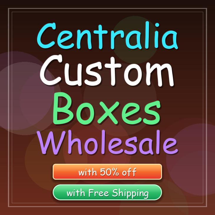Centralia custom boxes