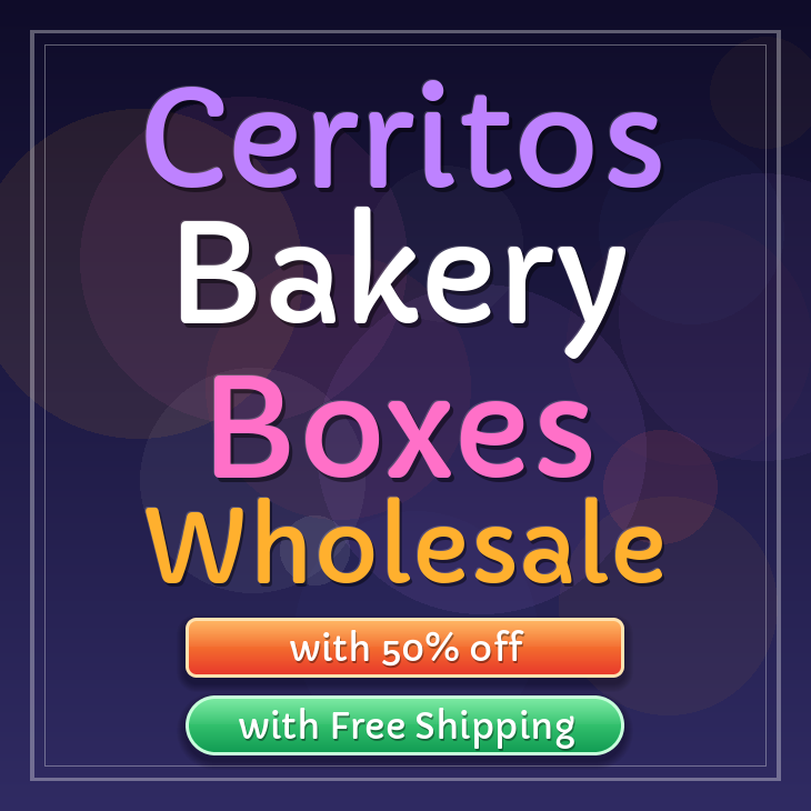 Cerritos bakery boxes