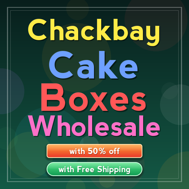 Chackbay cake boxes