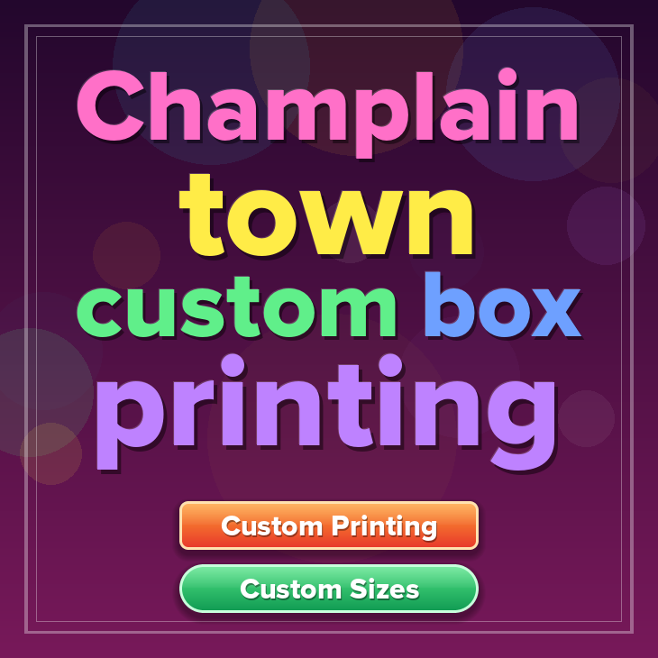 Champlain town custom box printing