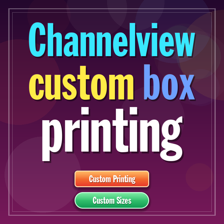 Channelview custom box printing