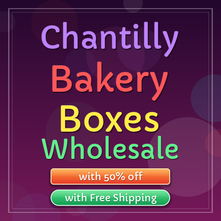 Chantilly bakery boxes