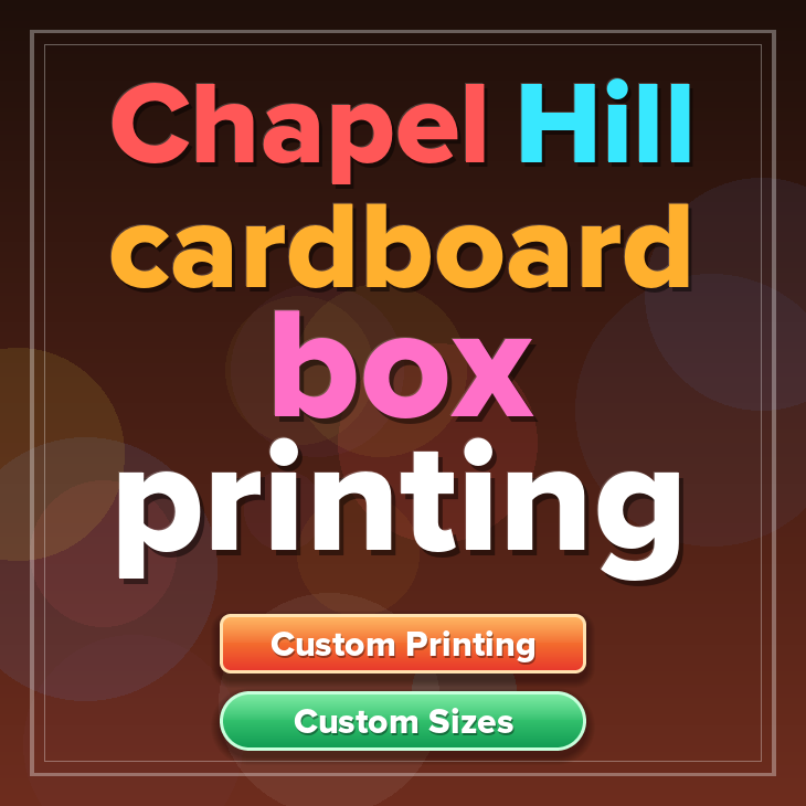 Chapel Hill cardboard box printing