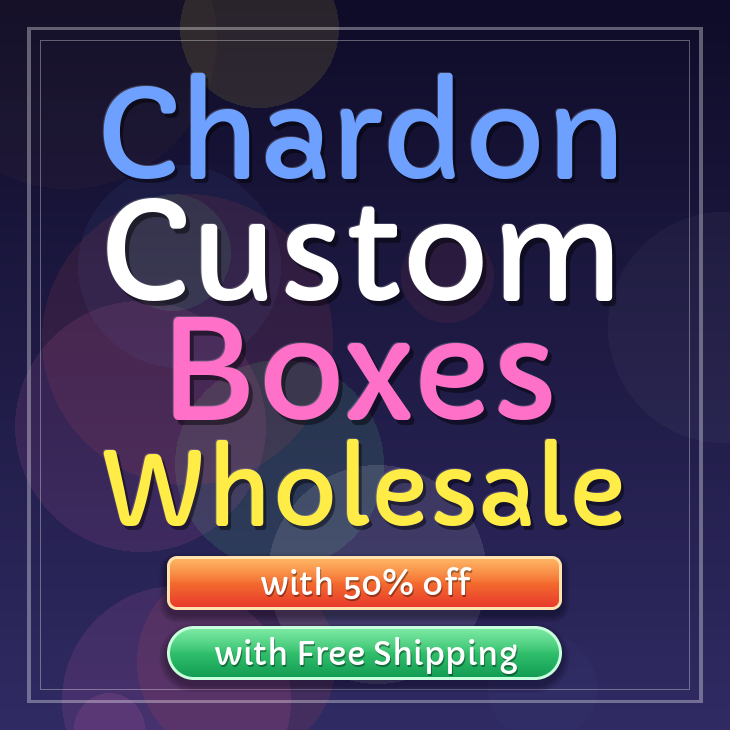 Chardon custom boxes