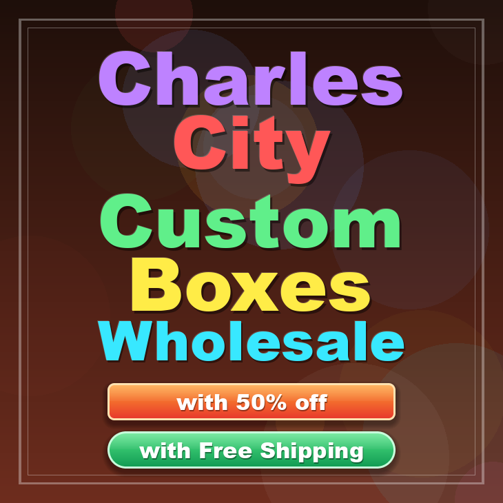 Charles City custom boxes