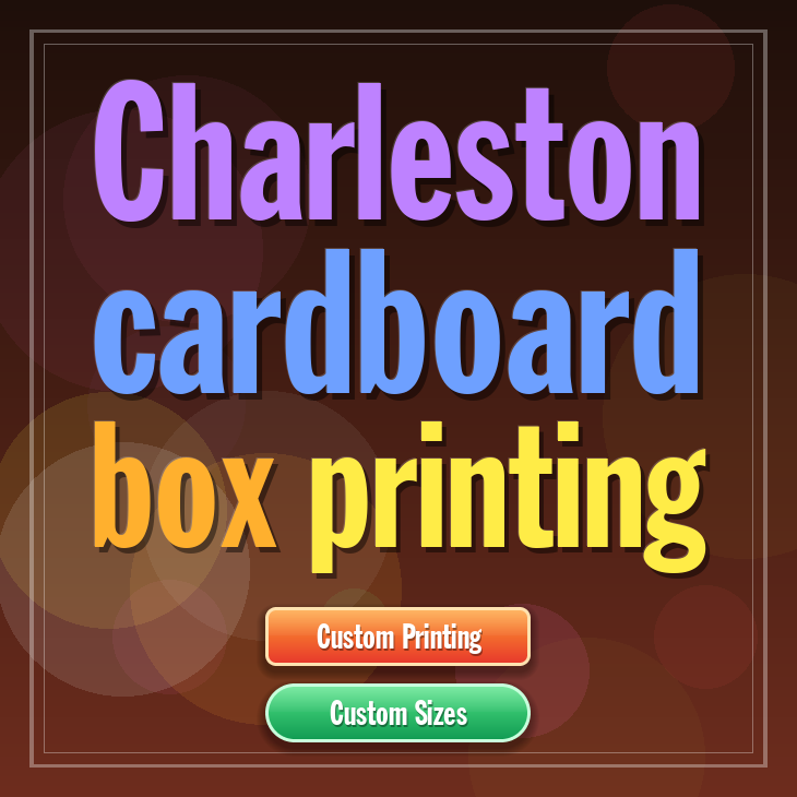 Charleston cardboard box printing
