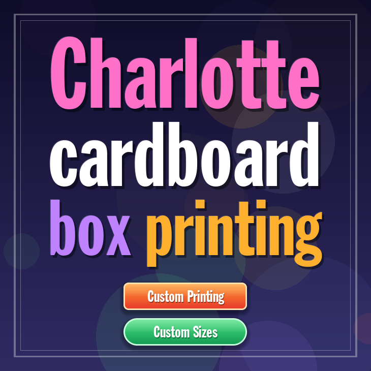Charlotte cardboard box printing