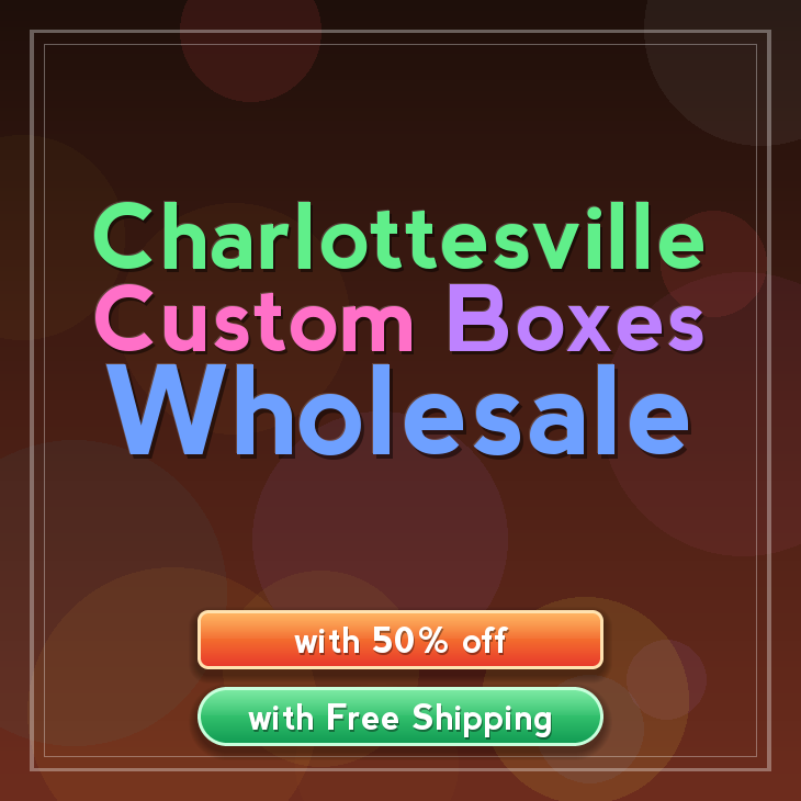 Charlottesville custom boxes