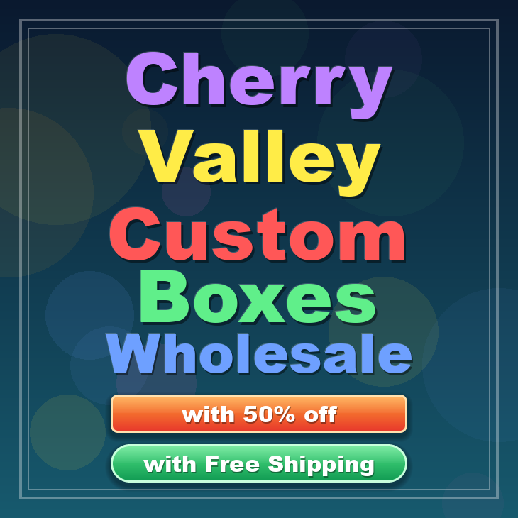Cherry Valley custom boxes