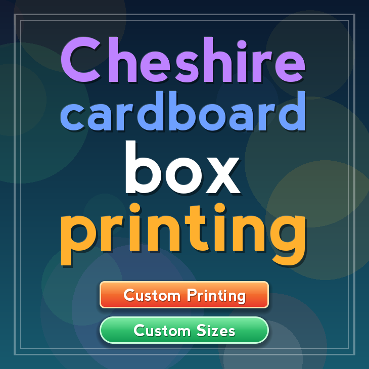 Cheshire cardboard box printing