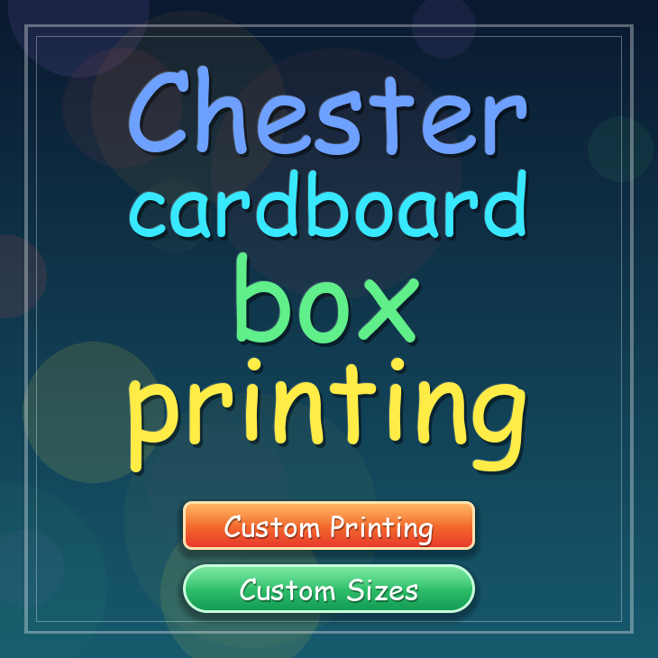 Chester cardboard box printing