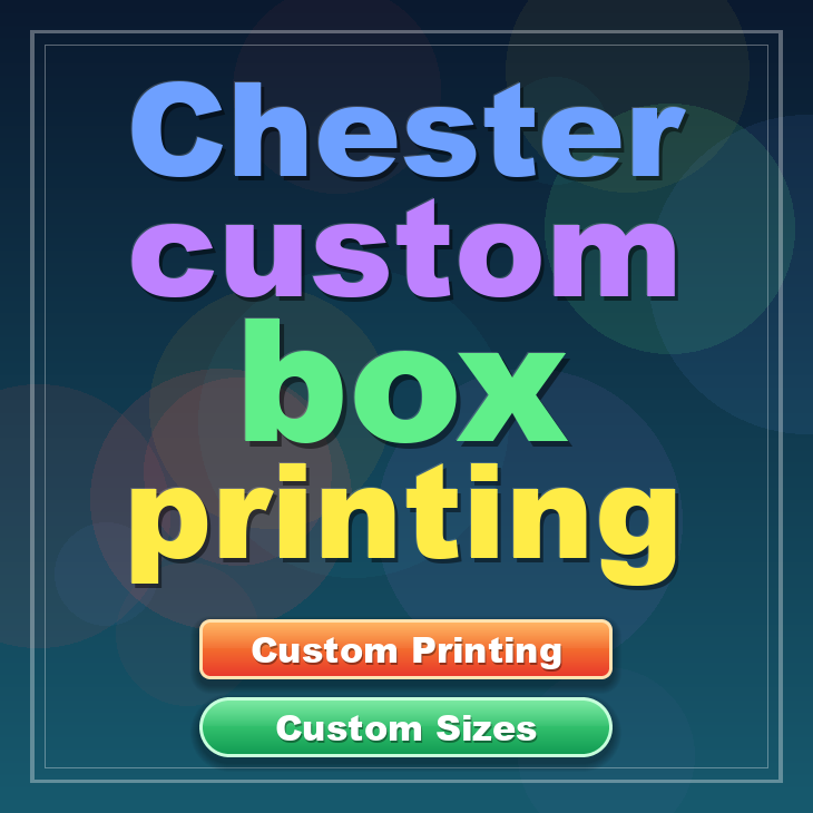 Chester custom box printing