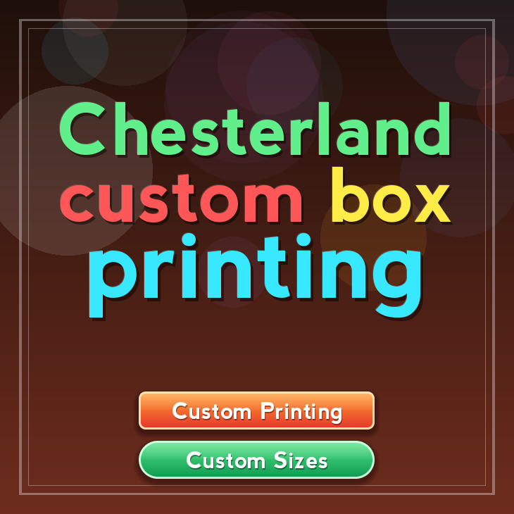 Chesterland custom box printing