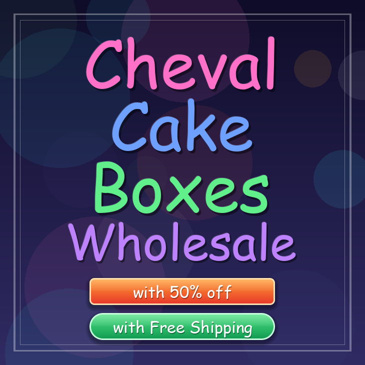 Cheval cake boxes