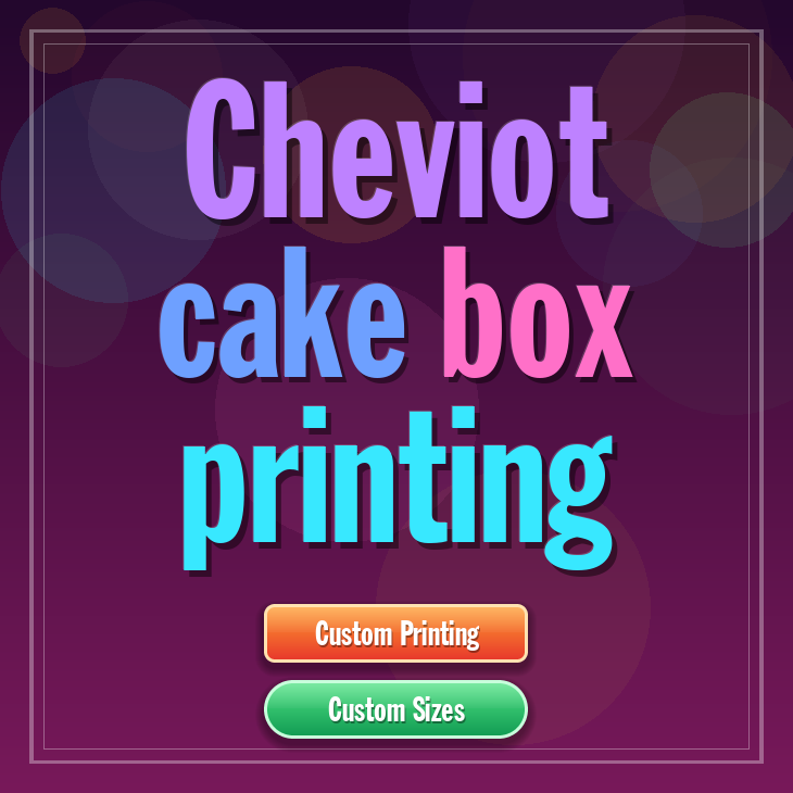 Cheviot cake box printing
