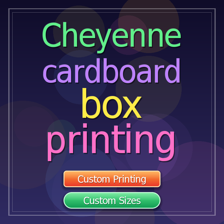 Cheyenne cardboard box printing