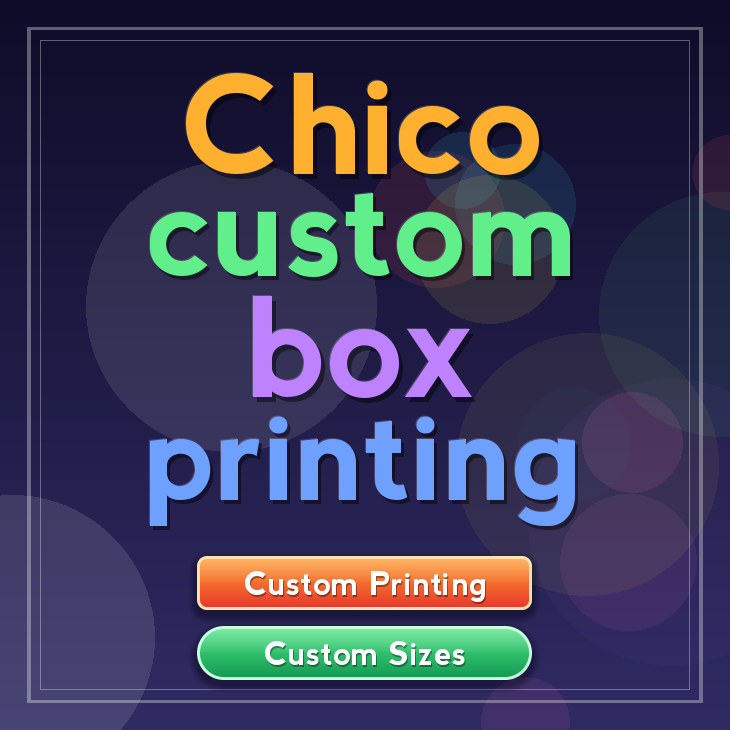 Chico custom box printing