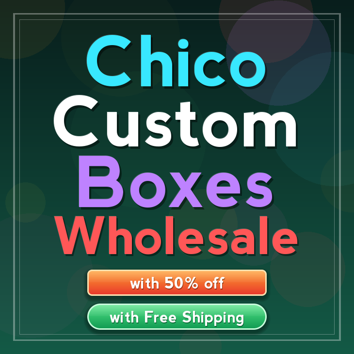 Chico custom boxes
