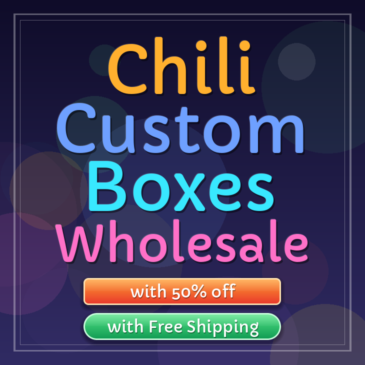 Chili custom boxes