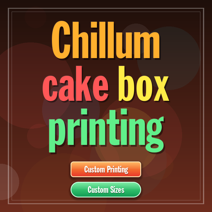 Chillum cake box printing