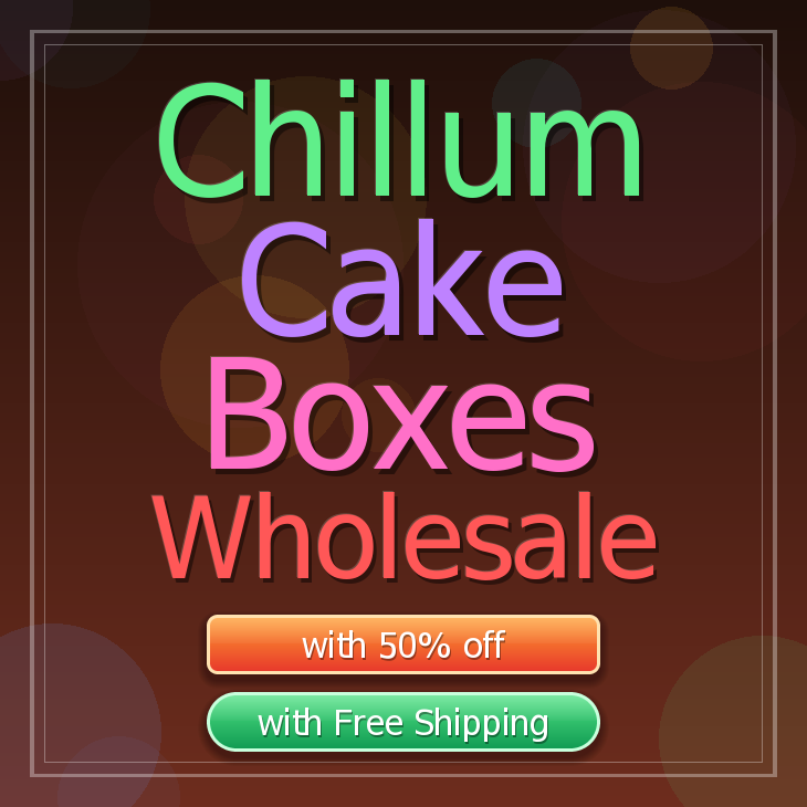 Chillum cake boxes