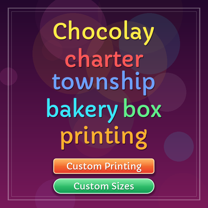 Chocolay Charter Township bakery box printing