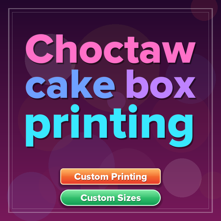 Choctaw cake box printing