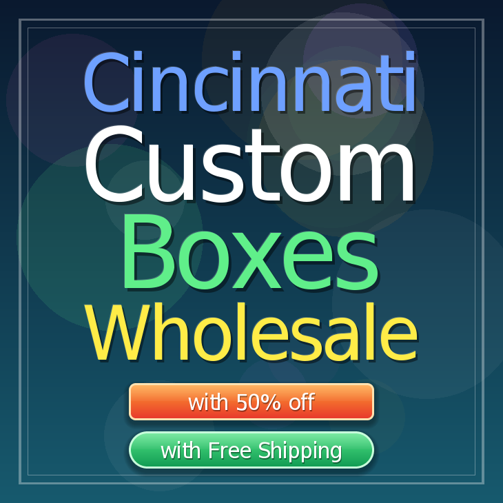 Cincinnati custom boxes