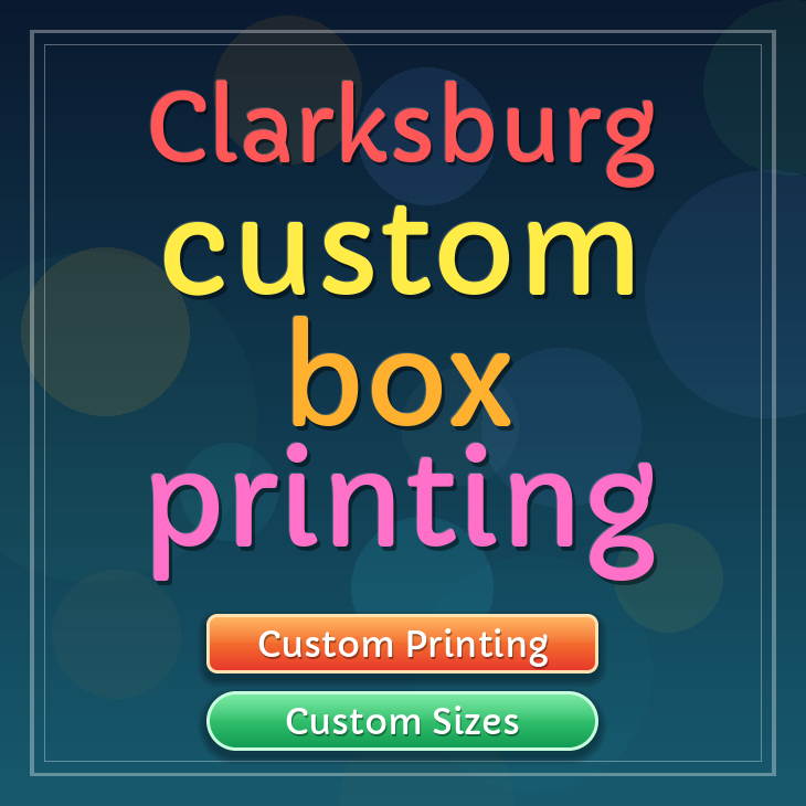 Clarksburg custom box printing