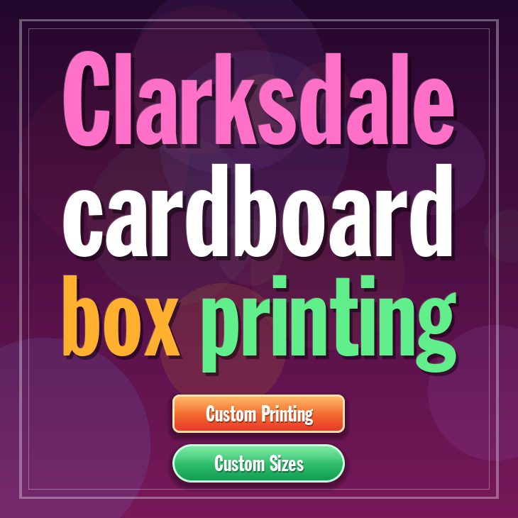 Clarksdale cardboard box printing