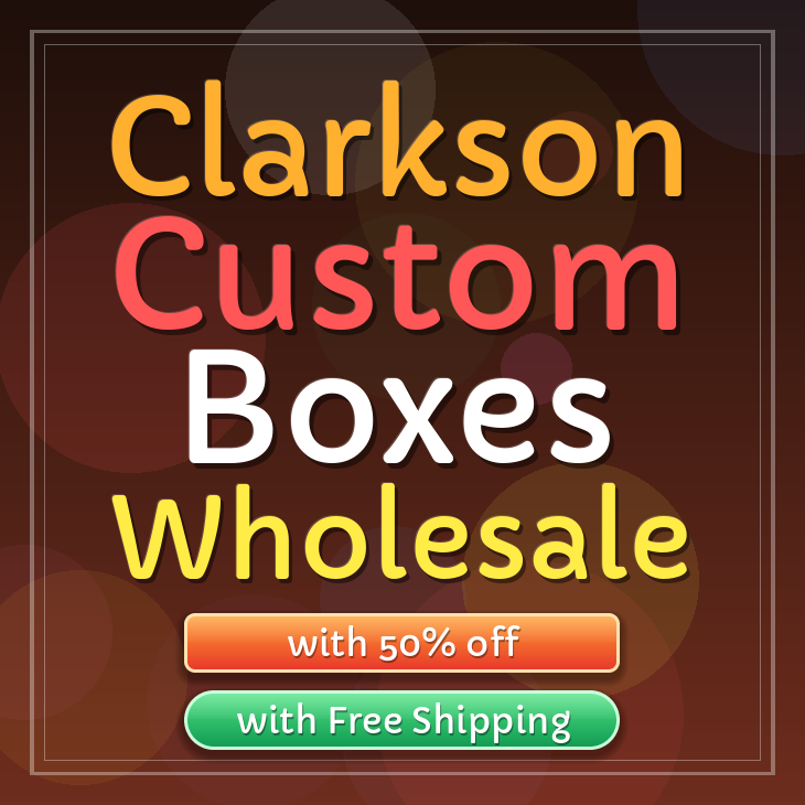Clarkson custom boxes