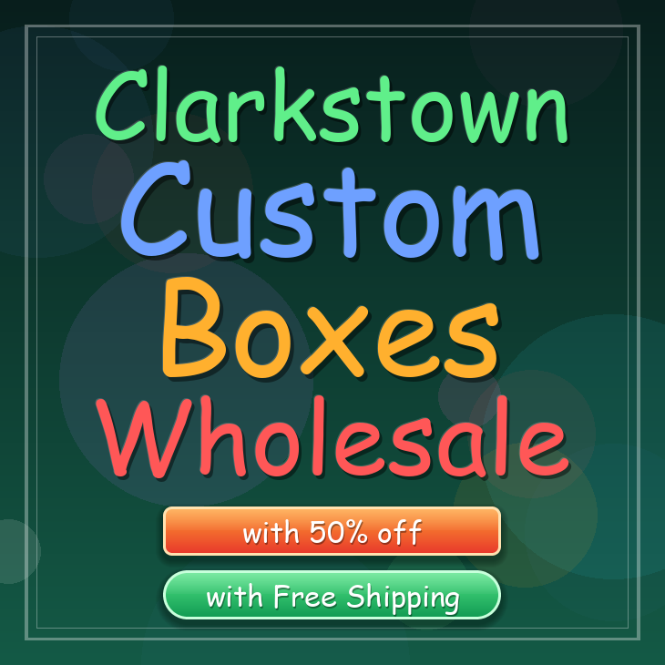 Clarkstown custom boxes